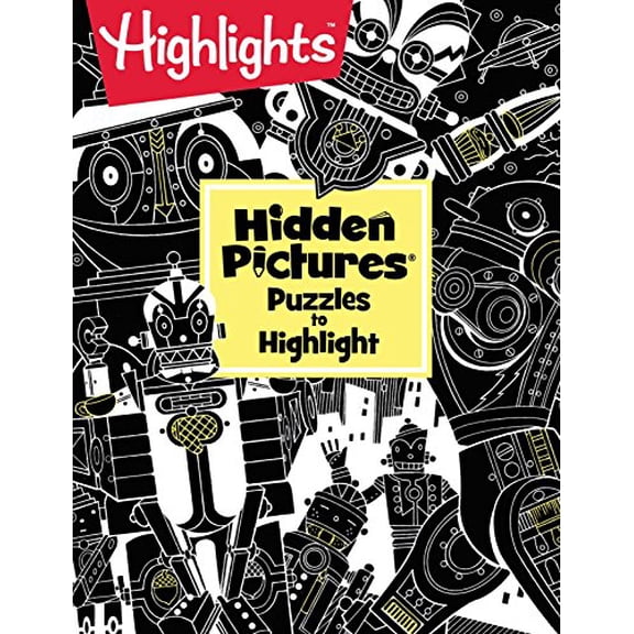 Pre-Owned Highlights Hidden Pictures Puzzles to Highlight Activity Books: Highlights(tm) Hidden Pictures(r) Puzzles to Highlight (Paperback)