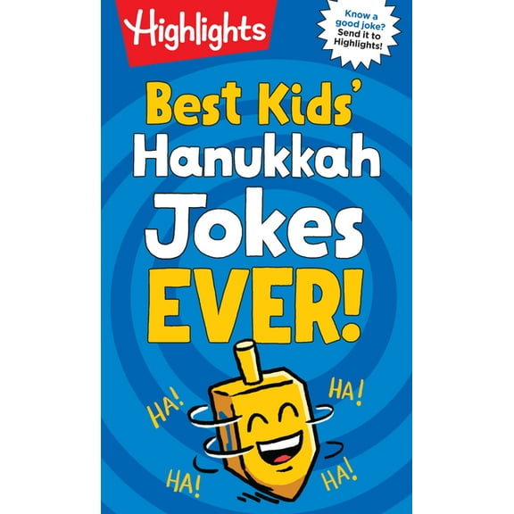 Highlights Joke Books Best Kids' Hanukkah Jokes Ever!: Over 500 Hilarious Jokes for Hanukkah and Jewish Holidays, Fun-Filled Holiday-Them, (Paperback)