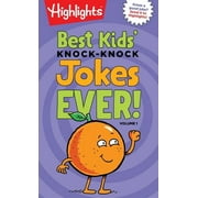 Highlights Joke Books Best Kids' Knock-Knock Jokes Ever!, Volume 1, (Paperback)