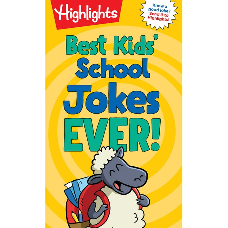 Highlights Joke Books: Best Kids' School Jokes Ever! (Paperback) -  Walmart.com