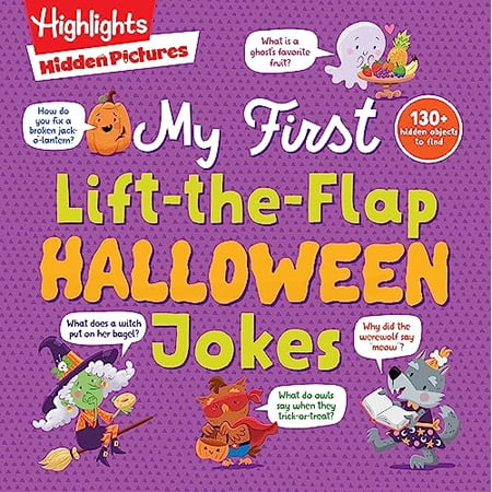 Highlights Joke Books Hidden Pictures My First Lift-The-Flap Halloween Jokes: A Laugh-Out-Loud Halloween Gift for Kids 3 and Up with Over 500 (Paperback)