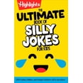 thumbnail image 1 of Highlights Joke Books The Ultimate Book of Silly Jokes for Kids: Kid-Friendly Joke Book with Hundreds of Jokes, Riddles and Tongue Twisters fo, (Paperback), 1 of 1