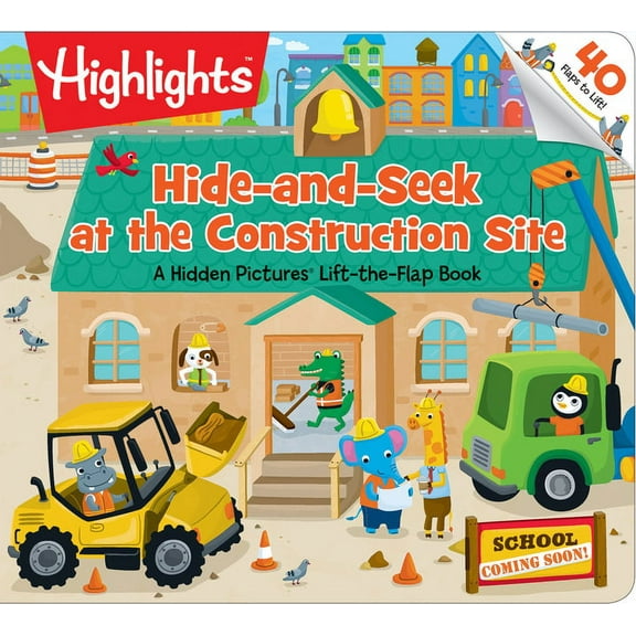 Highlights Lift-The-Flap Books Hide-And-Seek at the Construction Site: A Hidden Pictures Lift-The-Flap Board Book, Interactive Seek-And-Find Constructi, (Board Book)