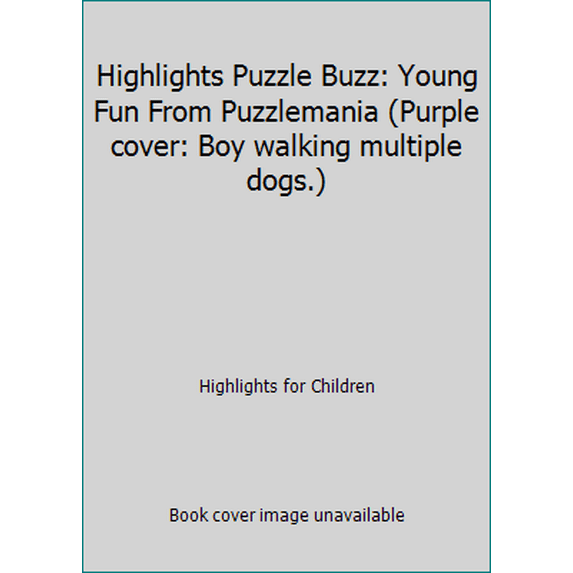 Pre-Owned Highlights Puzzle Buzz: Young Fun From Puzzlemania (Purple cover: Boy walking multiple dogs.) (Paperback) 0875342612 9780875342610