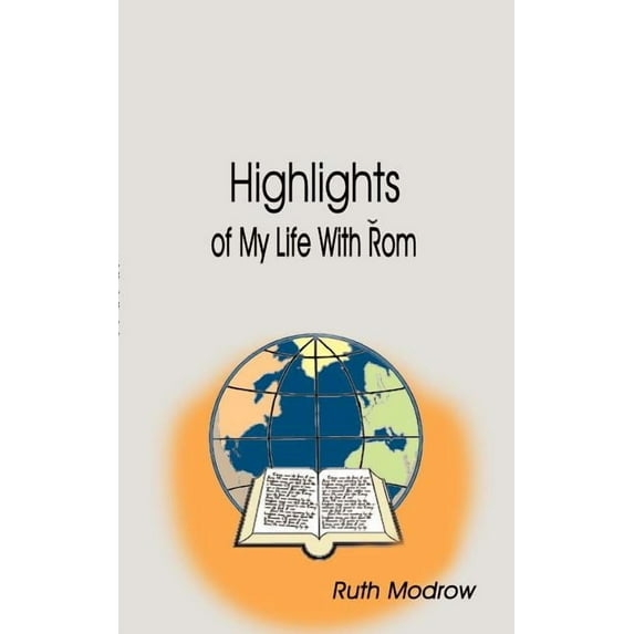 Highlights of My Life with Rom, (Paperback)