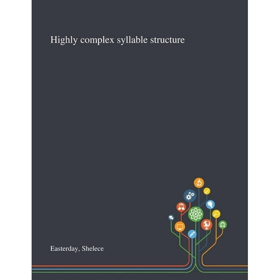 Highly Complex Syllable Structure (Paperback)