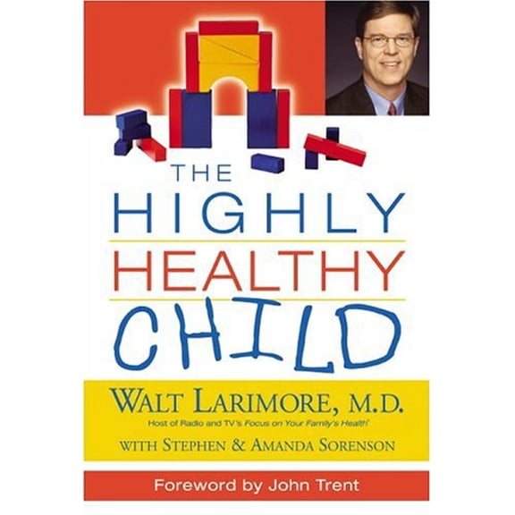 Highly Healthy S: The Highly Healthy Child (Hardcover)