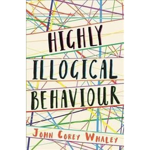 Pre-Owned Highly Illogical Behaviour - John Corey Whaley