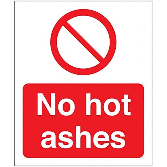 Highly Visible Signs for No Hot Ashes Disposal Safety Signs Prohibition Signs "No" Signs Metal (Aluminum) Size: 12 x 16 inch