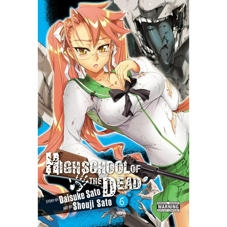 Highschool of the Dead: Highschool of the Dead, Vol. 6 (Series #6)  (Paperback)