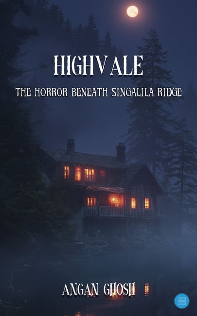 Highvale - The Horror Beneath Singalila Ridge, (Paperback)