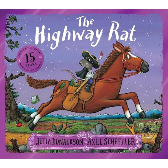 Julia Donaldson The Highway Rat 15th Anniversary Edition (Paperback)