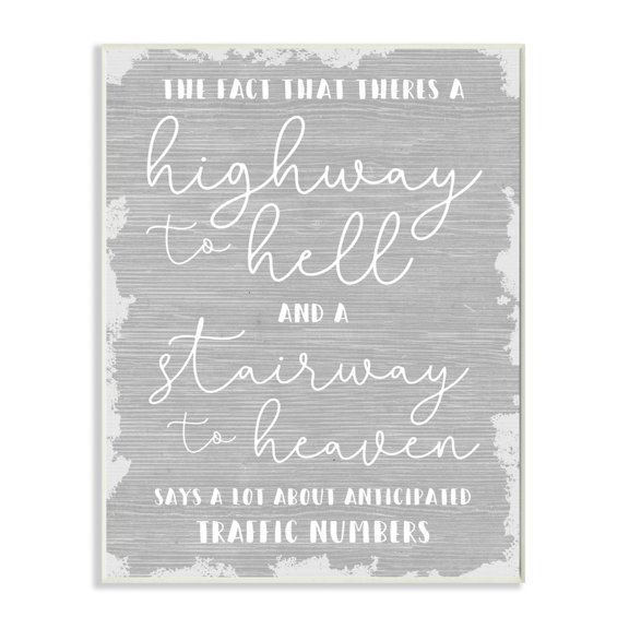 Highway Versus Stairway Funny Gray Wood Textured Word Design Wall Plaque Art by Daphne Polselli