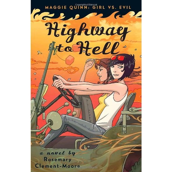 Pre-Owned Highway to Hell (Maggie Quinn: Girl Vs Evil) (Paperback) 0385734646 9780385734646