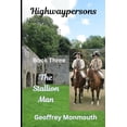 thumbnail image 1 of Highwaypersons Highwaypersons Book III: The Stallion Man, Book 3, (Paperback), 1 of 1