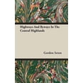 thumbnail image 1 of Highways and Byways in the Central Highlands (Paperback) by Gordon Seton, 1 of 1