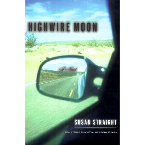 Pre-Owned Highwire Moon (Hardcover) 0618056149 9780618056149