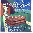 thumbnail image 1 of Highwoods String Band - Feed Your Babies Onions - Music & Performance - CD, 1 of 1