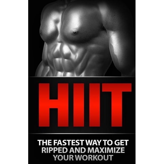 Hiit: The Fastest Way to Get Ripped and Maximize Your Workout (Paperback) by Devon Samson