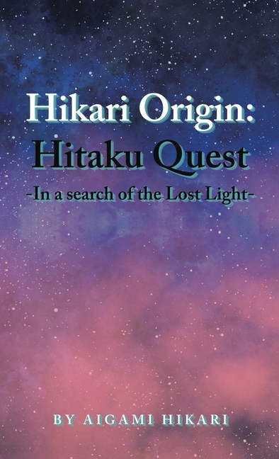 Hikari Origin : Hitaku Quest -In a Search of the Lost Light