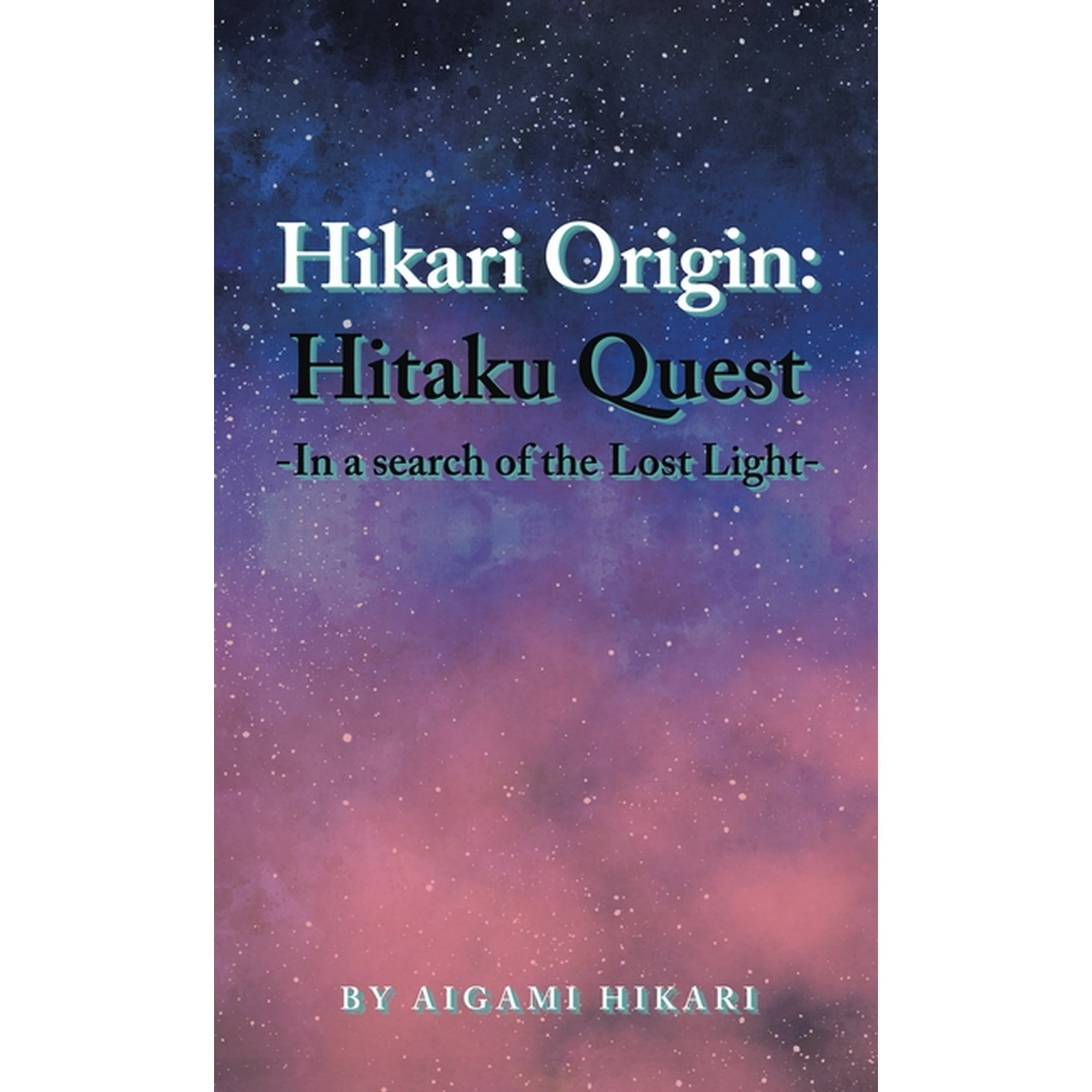 Hikari Origin : Hitaku Quest -In a Search of the Lost Light