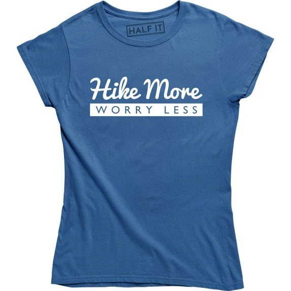 Hike More Worry Less Outdoors Camping Appalachian Trail T-Shirt