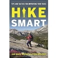 thumbnail image 1 of Pre-Owned Hike Smart: Tips and Tactics for Improving Your Treks (Paperback) 1510708510 9781510708518, 1 of 1