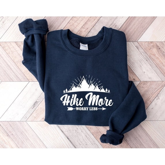 Hike More Worry Less Sweatshirt, Camping Sweatshirt, Hiking Sweatshirt, Adventure Lover Sweatshirt, Wanderlust Sweatshirt, Outdoor Lover All Size S-5Xl