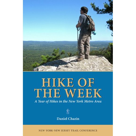 Pre-Owned Hike of the Week: A Year of Hikes in the New York Metro Area (Paperback) 1880775786 9781880775783
