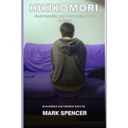 Hikikomori Understanding and Overcoming Social Isolation, Paperback