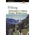thumbnail image 1 of Pre-Owned Hiking Colorado's Indian Peaks Wilderness (Paperback) 0762711078 9780762711079, 1 of 1