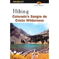 thumbnail image 1 of Pre-Owned Hiking Colorado's Sangre de Cristo Wilderness (Regional Hiking Series) (Paperback) 0762711086 9780762711086, 1 of 1