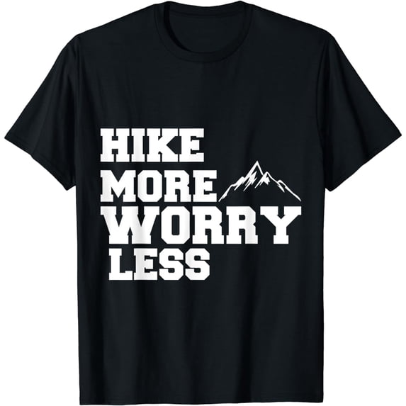 Hiking Hike More Worry Less Mountains Outdoor T-Shirt