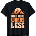thumbnail image 1 of Hiking Hiker - Hike more Worry less T-Shirt, 1 of 4