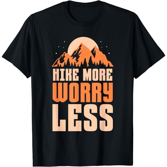Hiking Hiker - Hike more Worry less T-Shirt