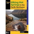 thumbnail image 1 of Pre-Owned Hiking Hot Springs in the Pacific Northwest: A Guide to the Area's Best Backcountry Hot Springs (Paperback) 0762783702 9780762783700, 1 of 1