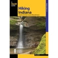 thumbnail image 1 of Pre-Owned Hiking Indiana: A Guide To The State's Greatest Hiking Adventures (State Hiking Guides Series) (Paperback) 076273843X 9780762738434, 1 of 1