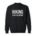 thumbnail image 1 of Hiking Is My Valentine Crewneck Sweatshirt, 1 of 2