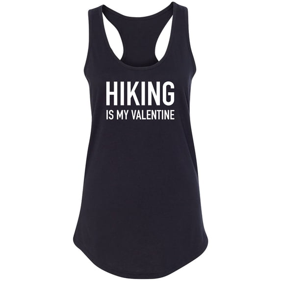 Hiking Is My Valentine Racerback Tank