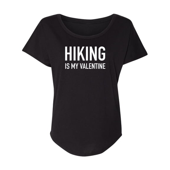 Hiking Is My Valentine Womens Dolman Tee