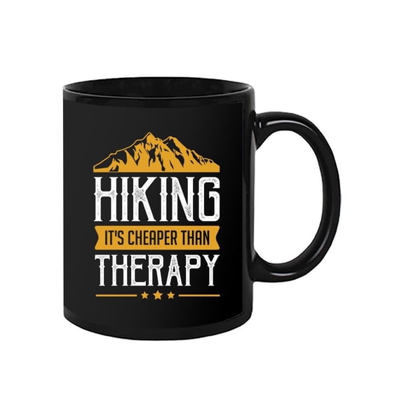 Hiking It�s Cheaper Than Therapy Mug Unisex's -Image by Shutterstock