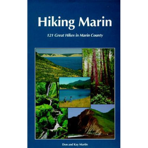Pre-Owned Hiking Marin: 121 Great Hikes in Marin County (Paperback) 0961704454 9780961704452