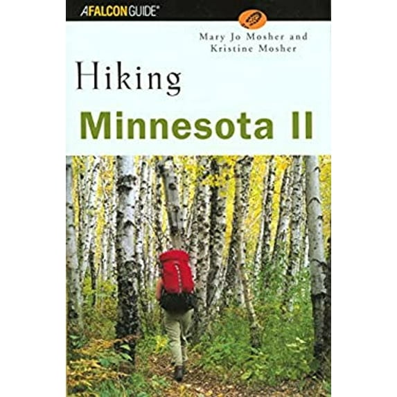 Pre-Owned Hiking Minnesota II (Paperback) 0762723483 9780762723485