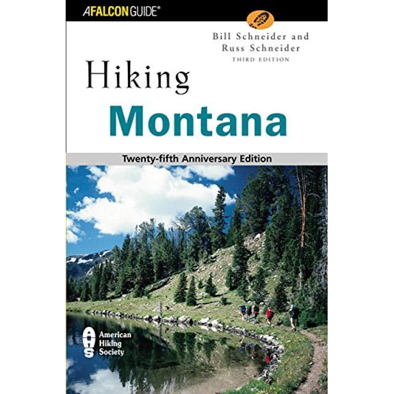 Pre-Owned Hiking Montana: 25th Anniversary Edition (Paperback) 0762725648 9780762725649