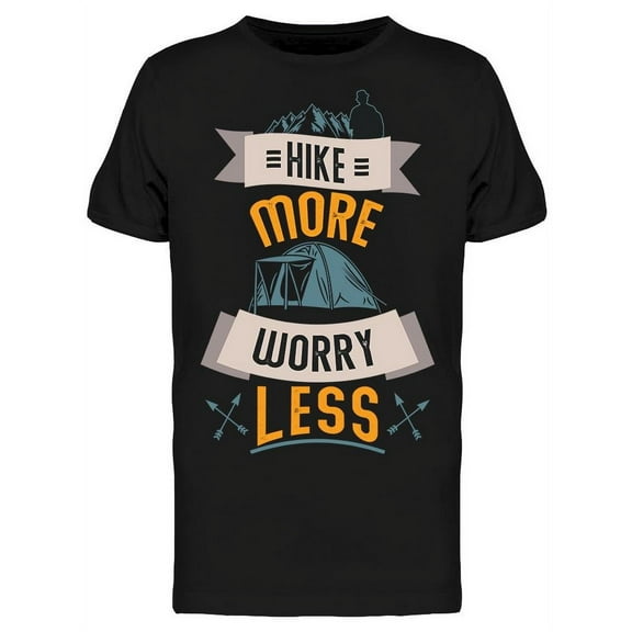 Hiking More Worry Less T-Shirt Men -Image by Shutterstock, Male XX-Large