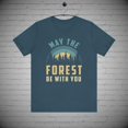 thumbnail image 1 of Hiking Nature Outdoor Adventure t-shirt, May the Forest be with you tee, 1 of 1