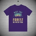 thumbnail image 1 of Hiking Nature Outdoor Adventure t-shirt, May the Forest be with you tee, 1 of 1