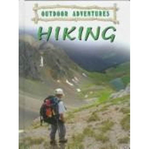 Pre-Owned Hiking (Outdoor Adventures) (Unknown) 1571032053 9781571032058