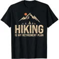 thumbnail image 1 of Hiking Retirement Plan Graphic For Outdoor Lovers Unisex T-Shirt, up to size 5XL, 1 of 2