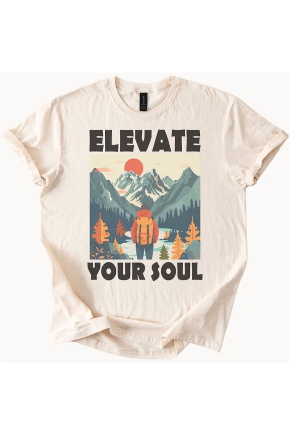 Hiking T Shirt Elevate Your Soul Mountain Adventure Tee Nature Gift